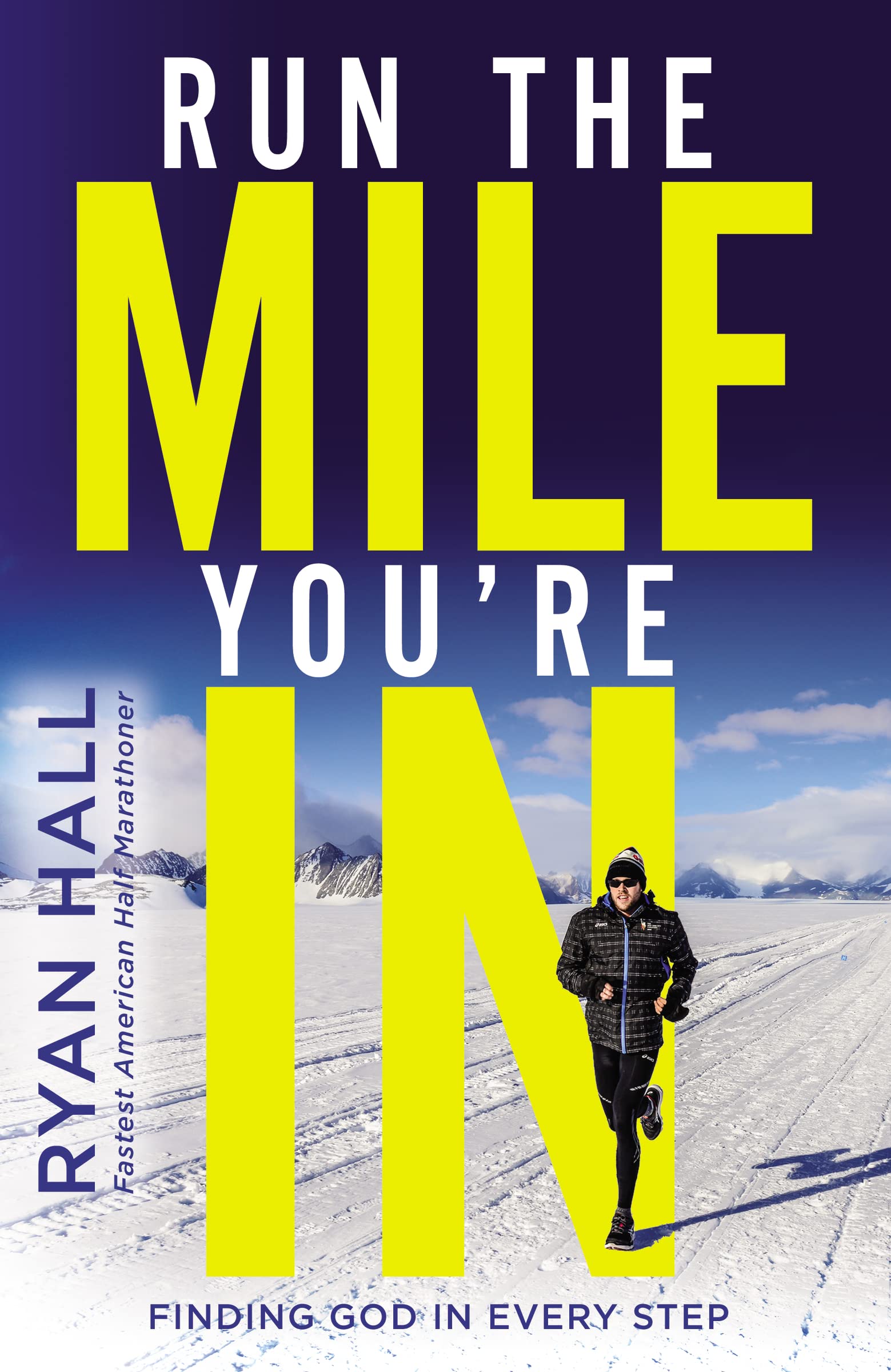 Run the Mile You're In: Finding God in Every Step used book depot