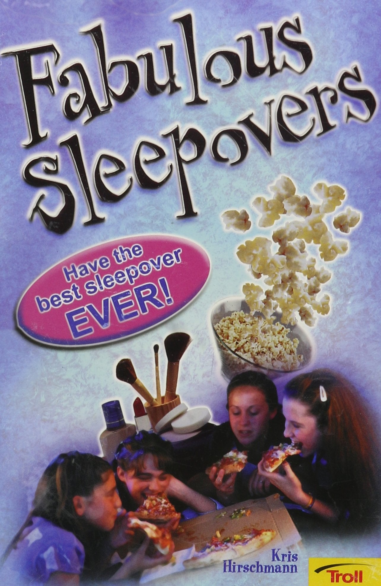 Fabulous Sleepovers: Have the Best Sleepover Ever! used book depot