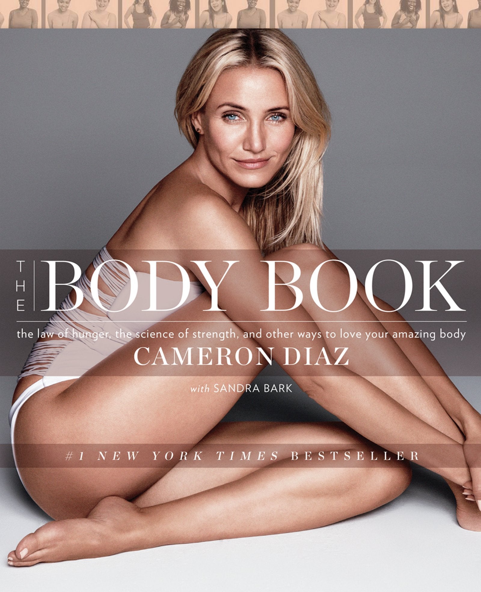 The Body Book: The Law of Hunger, the Science of Strength, and Other Ways to Love Your Amazing Body - Cameron Diaz used book depot