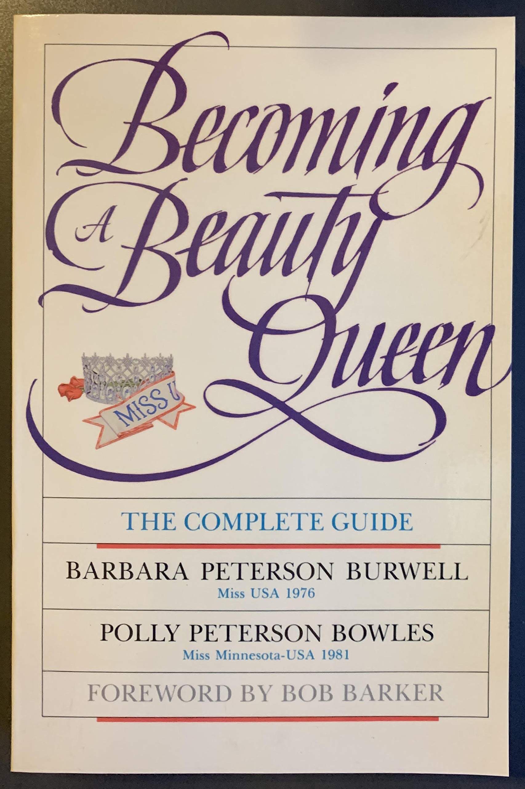 Becoming a Beauty Queen: The Complete Guide used book depot