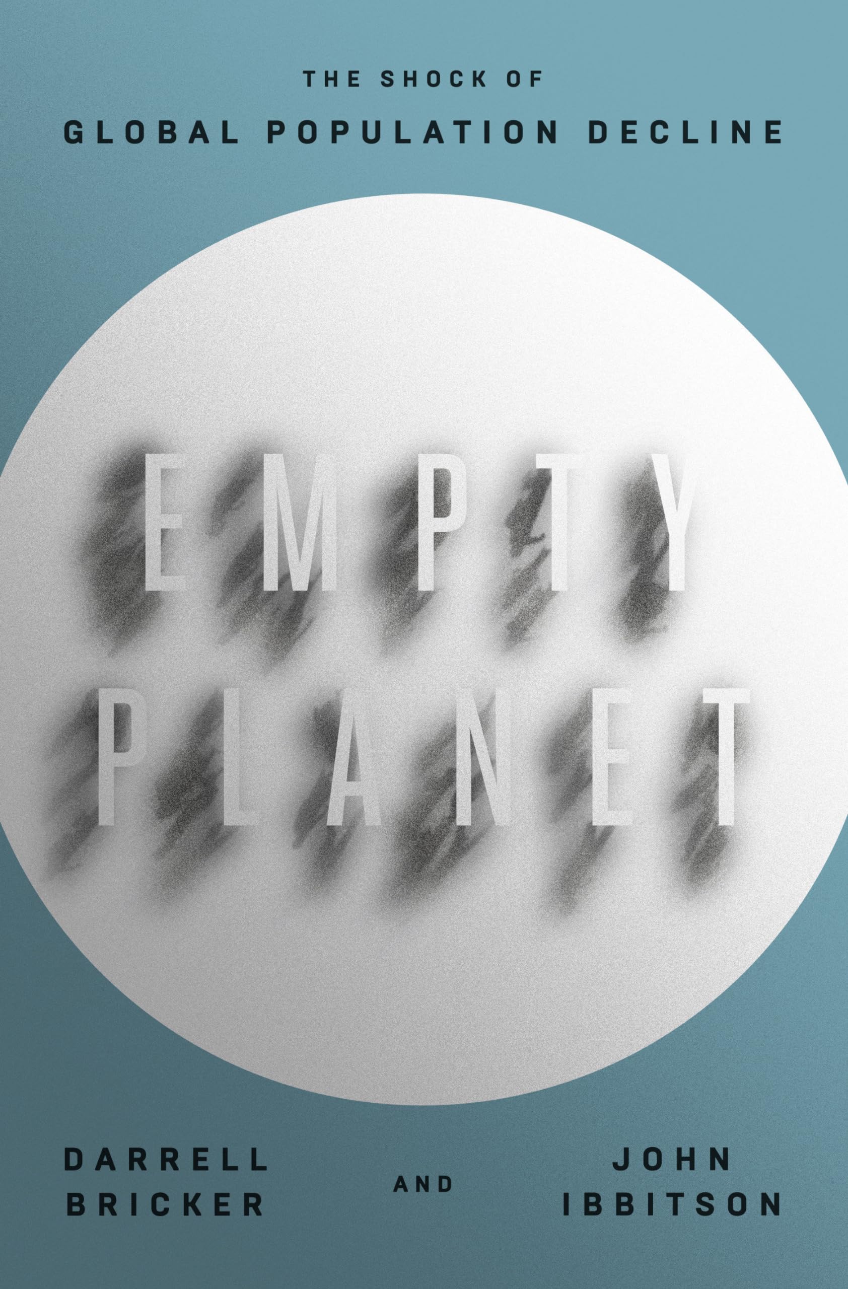 Empty Planet: The Shock of Global Population Decline used book depot