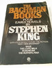 The Bachman Books: Four Early Novels Richard Bachman and Stephen King