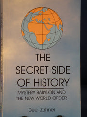 The Secret Side of History; Mystery Babylon and the New World Order used book depot
