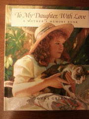 To My Daughter, With Love: A Mother's Memory Book used book depot