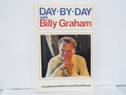 Day-by-Day with Billy Graham: Compiled from the Sermons and Writings of Billy Graham used book depot