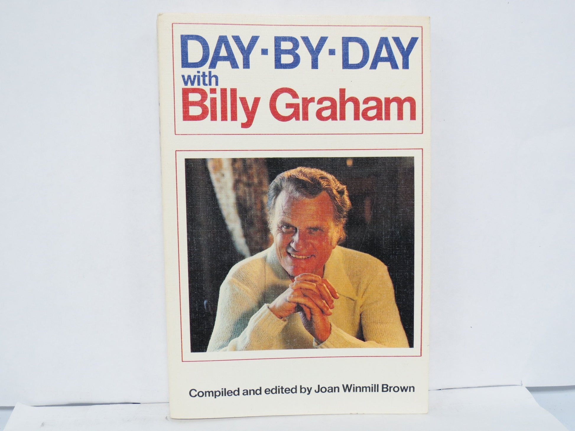 Day-by-Day with Billy Graham: Compiled from the Sermons and Writings of Billy Graham used book depot