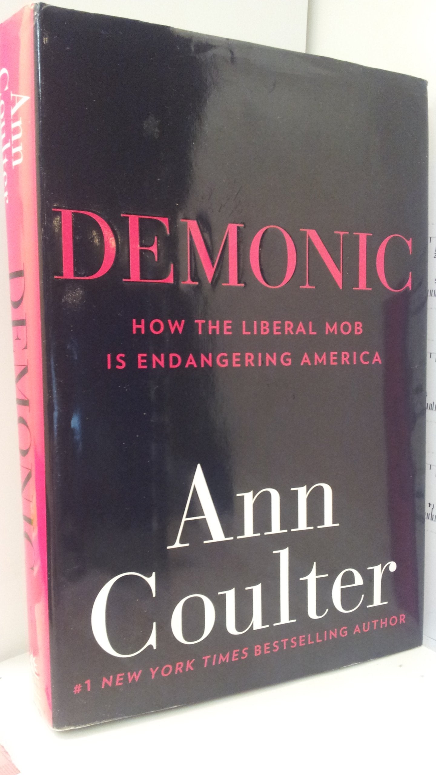 Demonic: How the Liberal Mob Is Endangering America used book depot