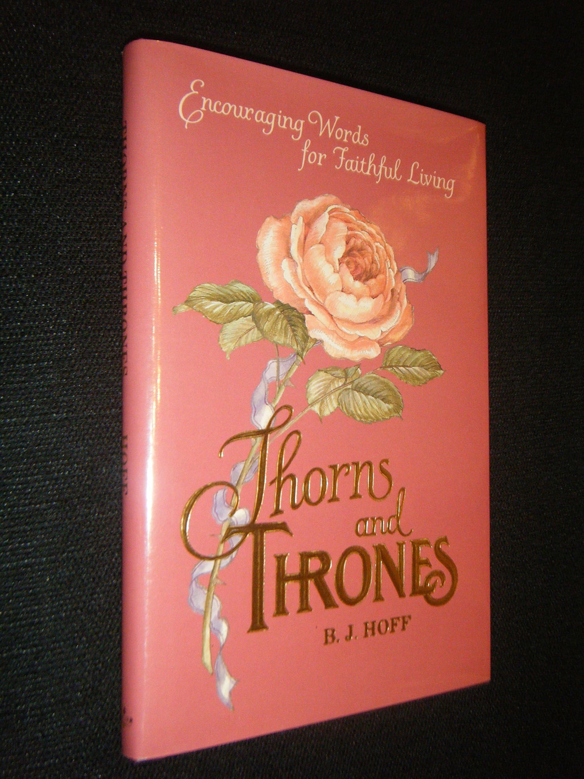 Thorns and Thrones: Encouraging Words for Faithful Living used book depot