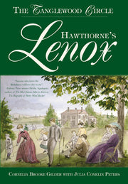 Hawthorne's Lenox: The Tanglewood Circle