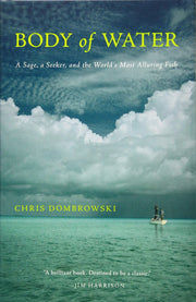 Body of Water: A Sage, a Seeker, and the World's Most Alluring Fish used book depot
