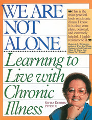 We Are Not Alone: Learning to Live with Chronic Illness used book depot