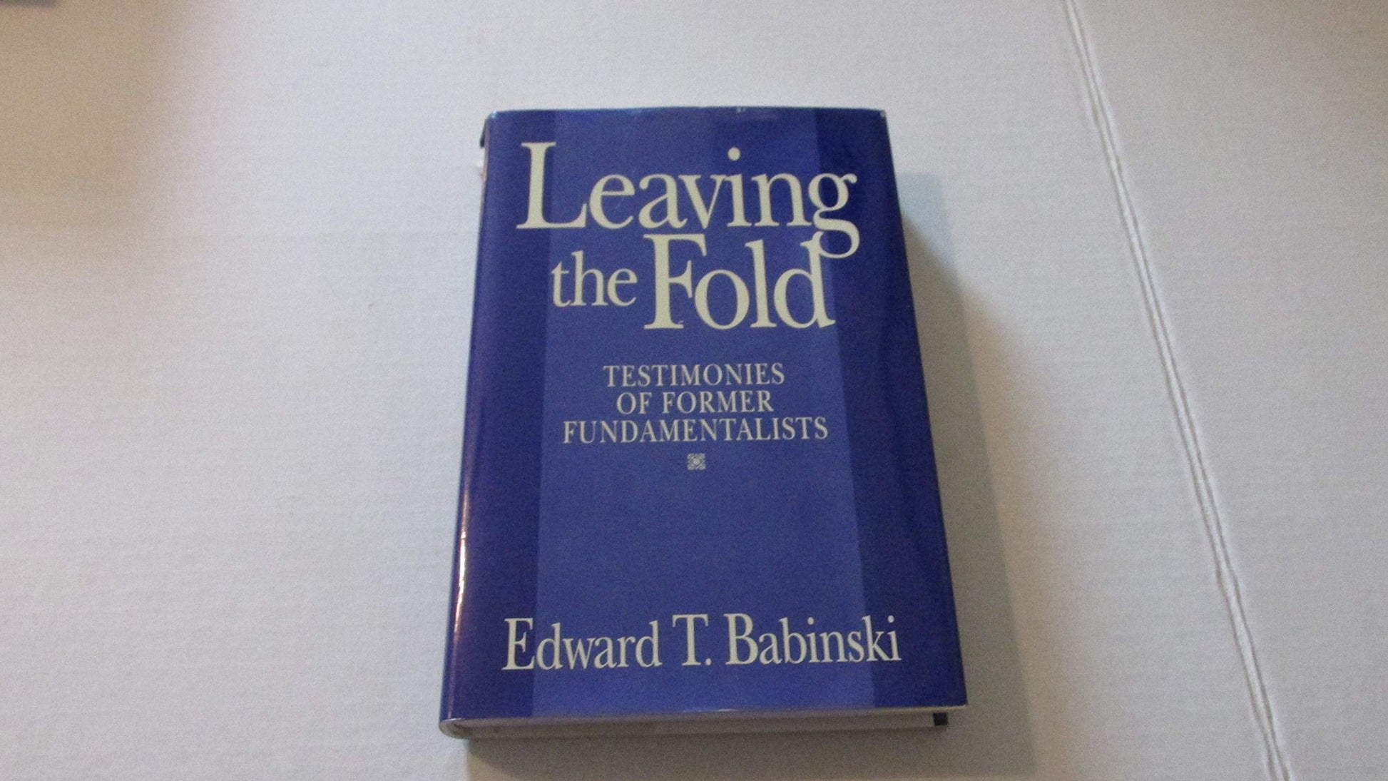 Leaving the Fold: Testimonies of Former Fundamentalists used book depot