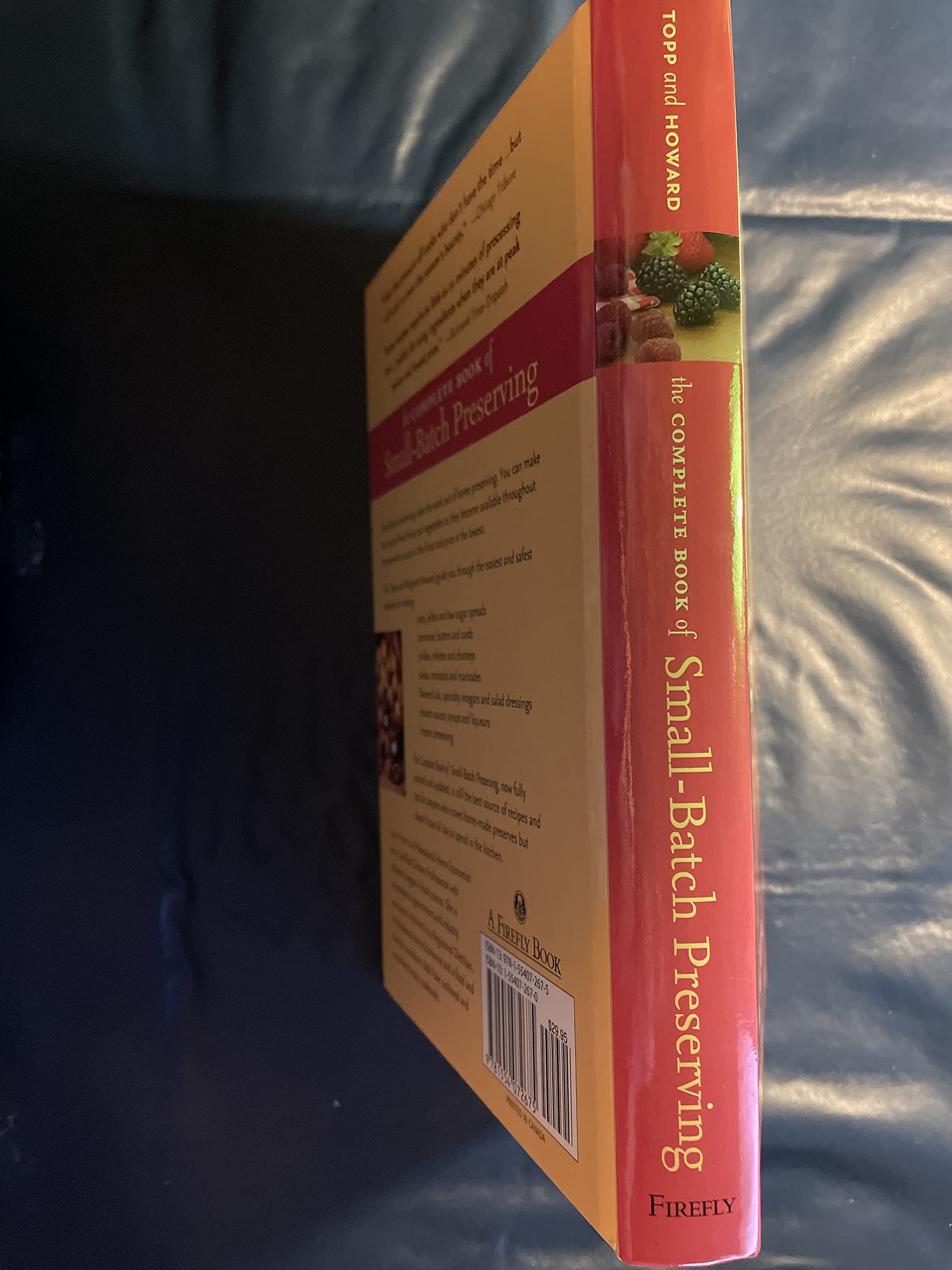 The Complete Book of Small-Batch Preserving: Over 300 Recipes to Use Year-Round used book depot
