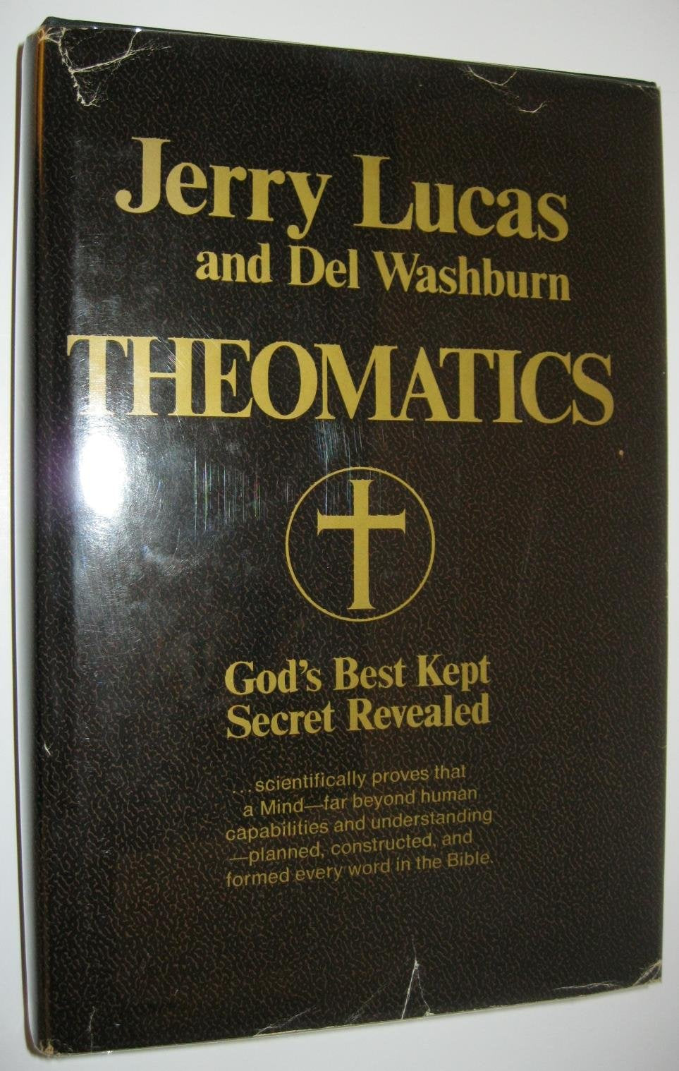 Theomatics: God's Best Kept Secret Revealed used book depot