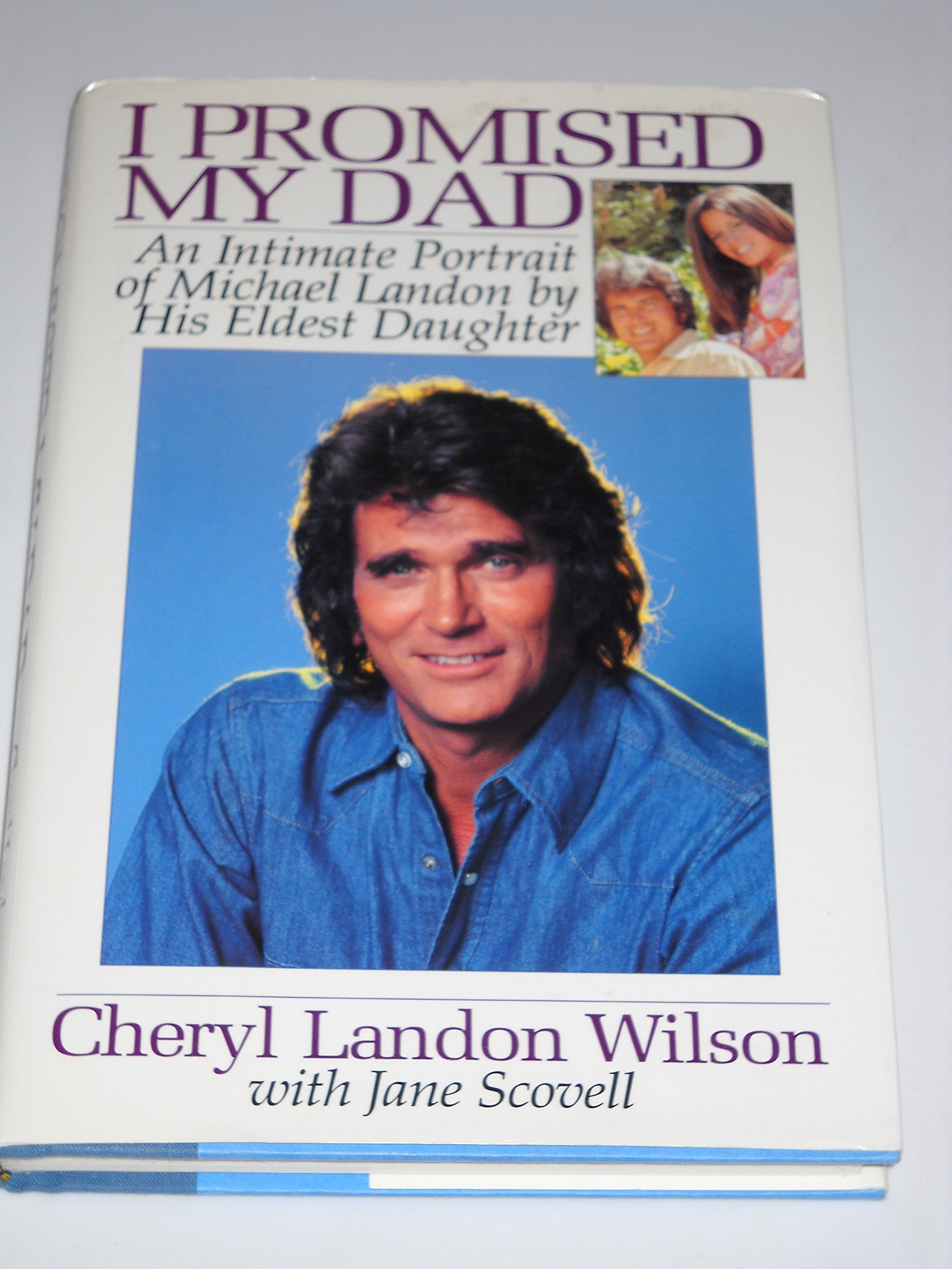 I Promised My Dad: An Intimate Portrait of Michael Landon used book depot