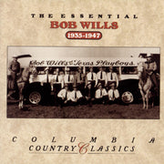 The Essential Bob Wills: 1935-1947 used book depot