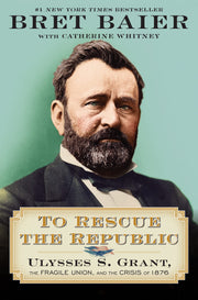To Rescue the Republic: Ulysses S. Grant, the Fragile Union, and the Crisis of 1876 (The Presidential Series) used book depot