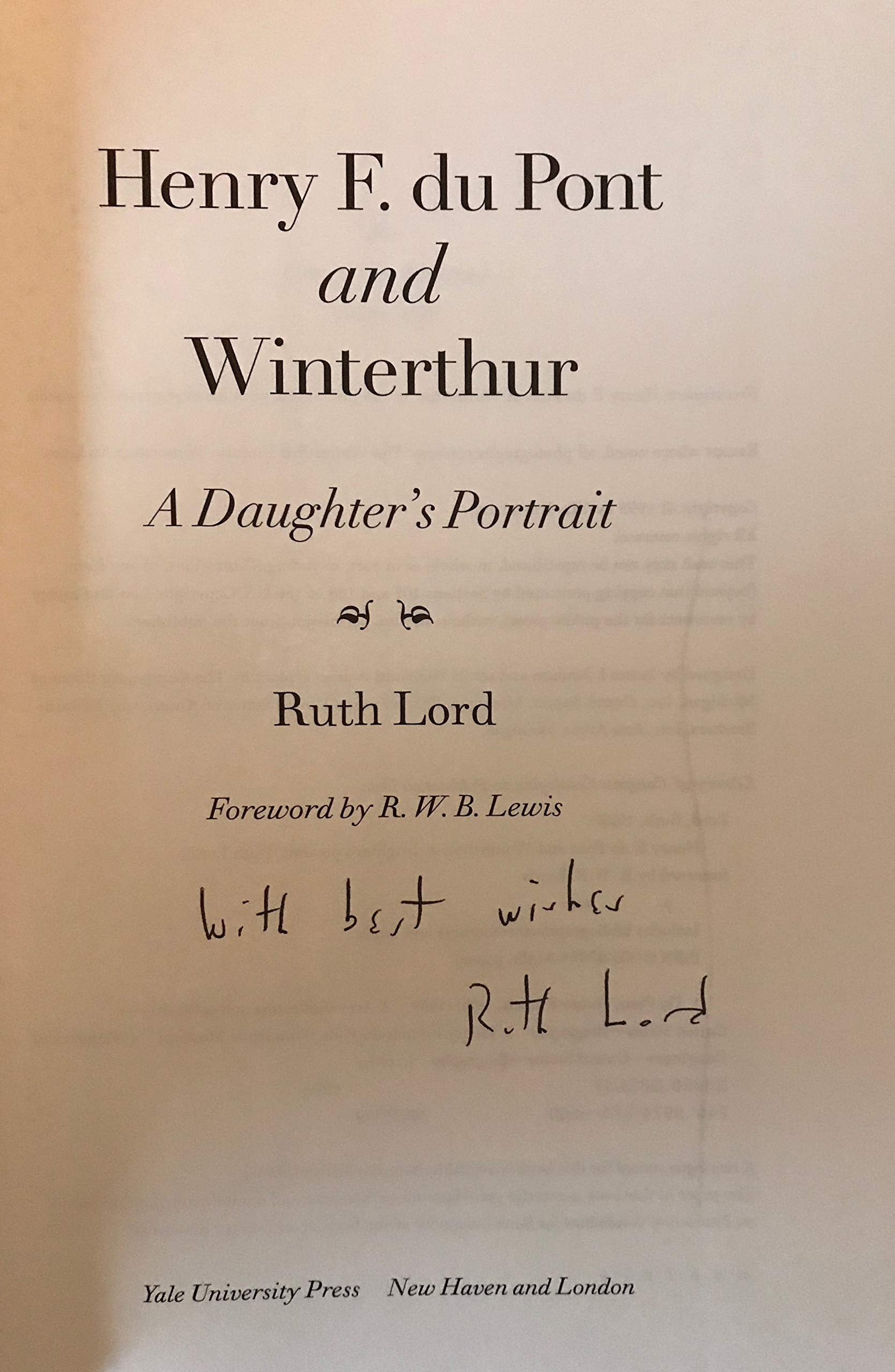 Henry F. du Pont and Winterthur: A Daughter`s Portrait used book depot