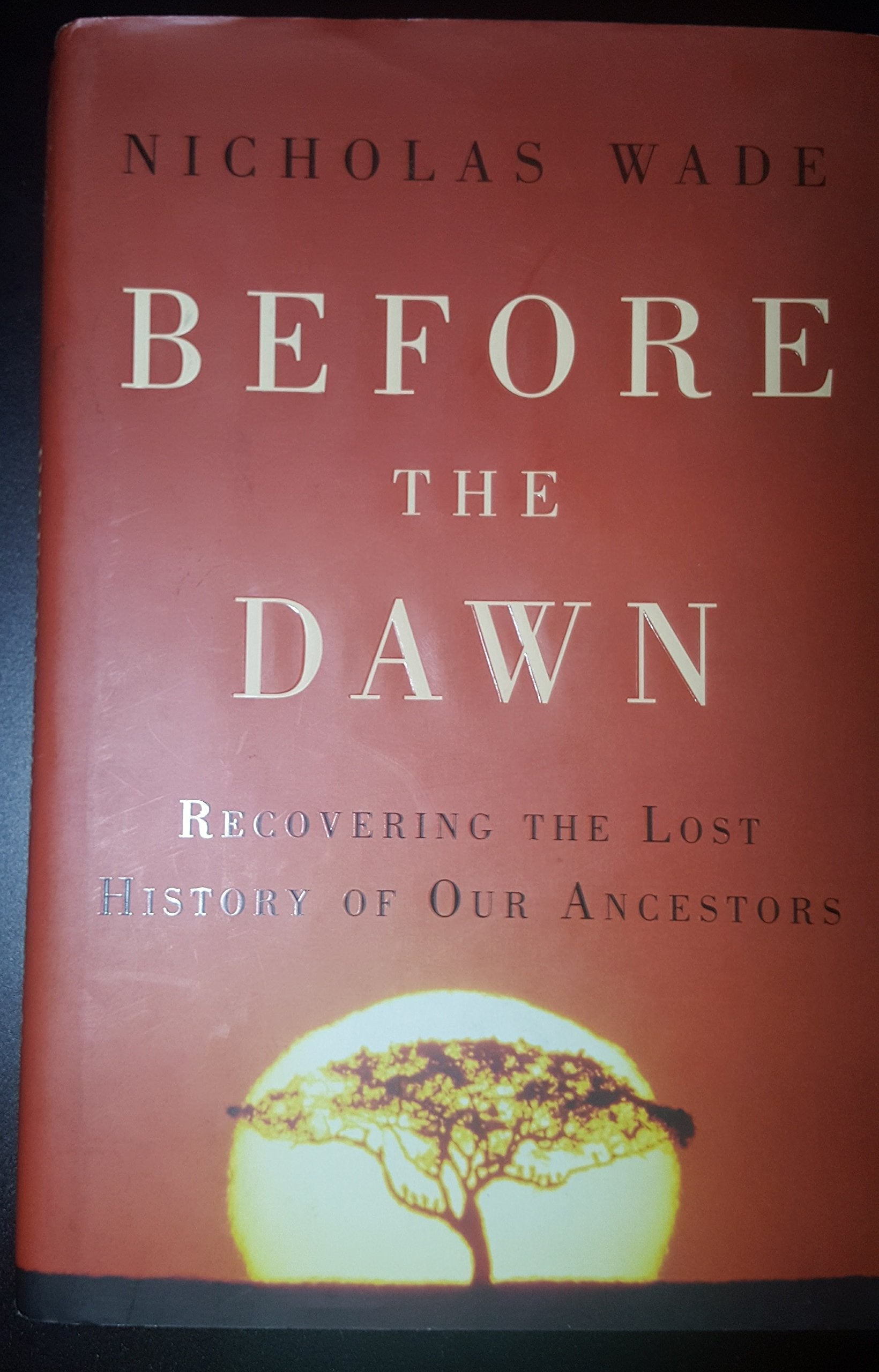 Before the Dawn: Recovering the Lost History of Our Ancestors used book depot