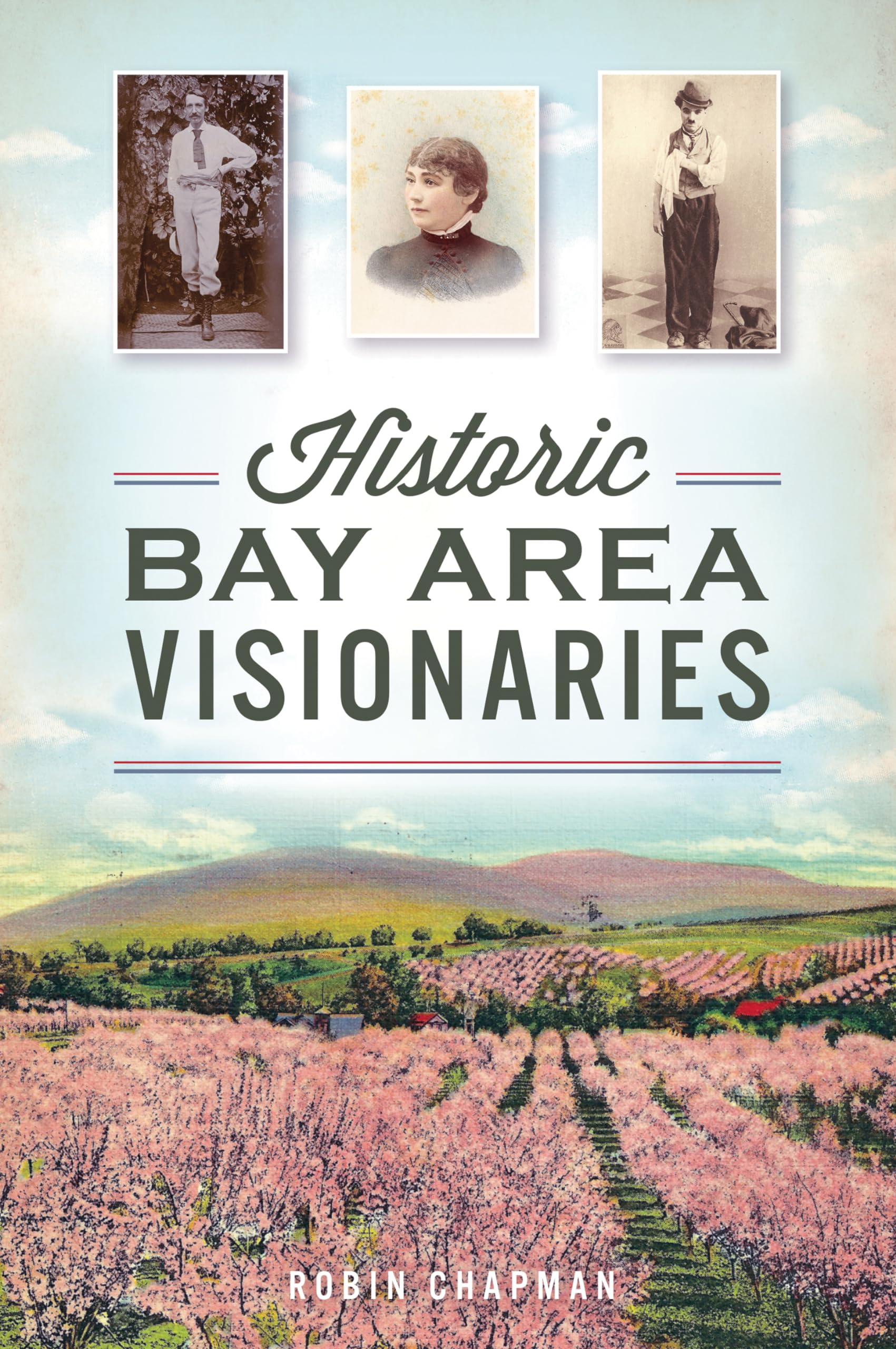Historic Bay Area Visionaries (American Chronicles) used book depot