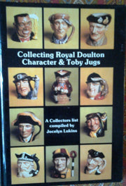 COLLECTING ROYAL DOULTON CHARACTER & TOBY JUGS, 1934-1984; A RECORD OF THE FIRST FIFTY YEARS. used book depot