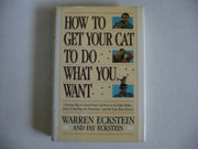 How to Get Your Cat to Do What You Want used book depot