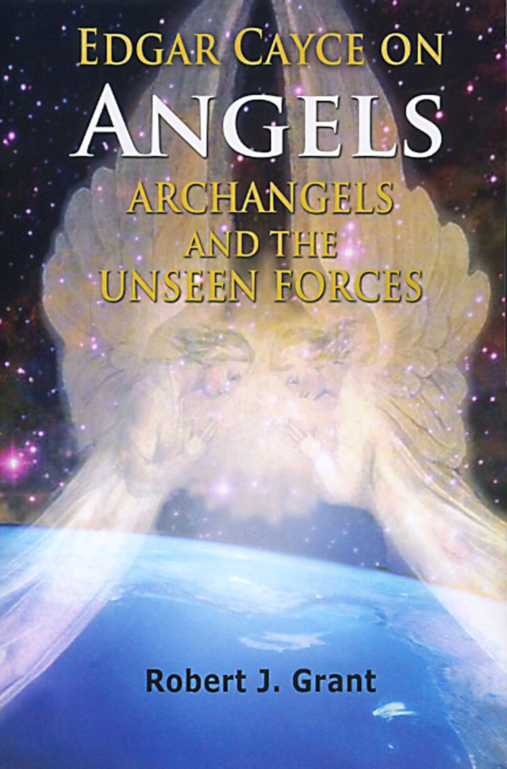 Edgar Cayce on Angels, Archangels, and the Unseen Forces used book depot