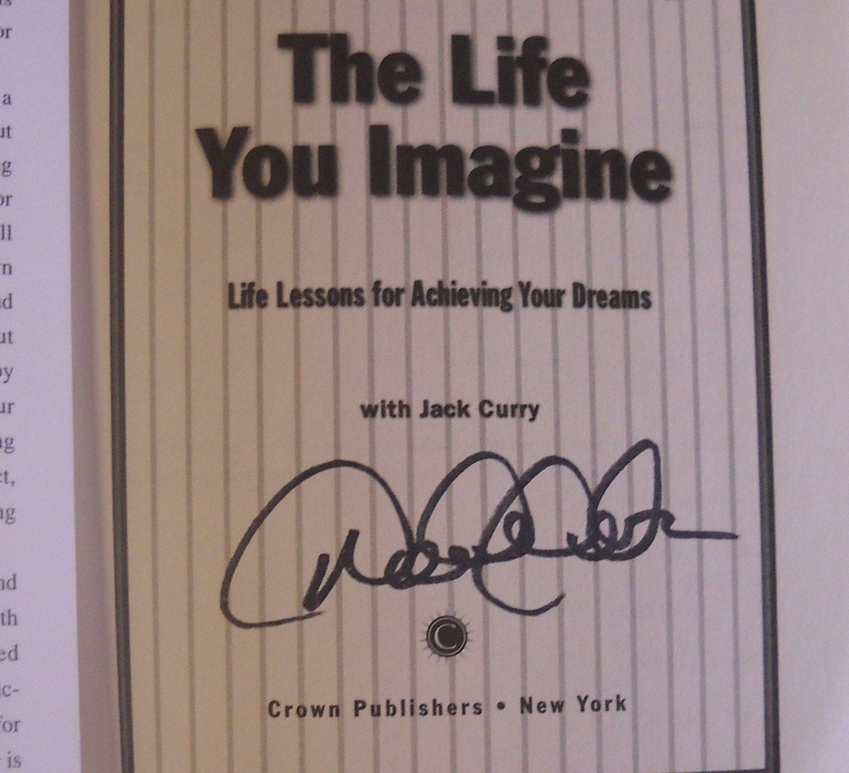 The Life You Imagine : Life Lessons for Achieving Your Dreams used book depot