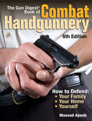The Gun Digest Book of Combat Handgunnery, 6th Edition used book depot