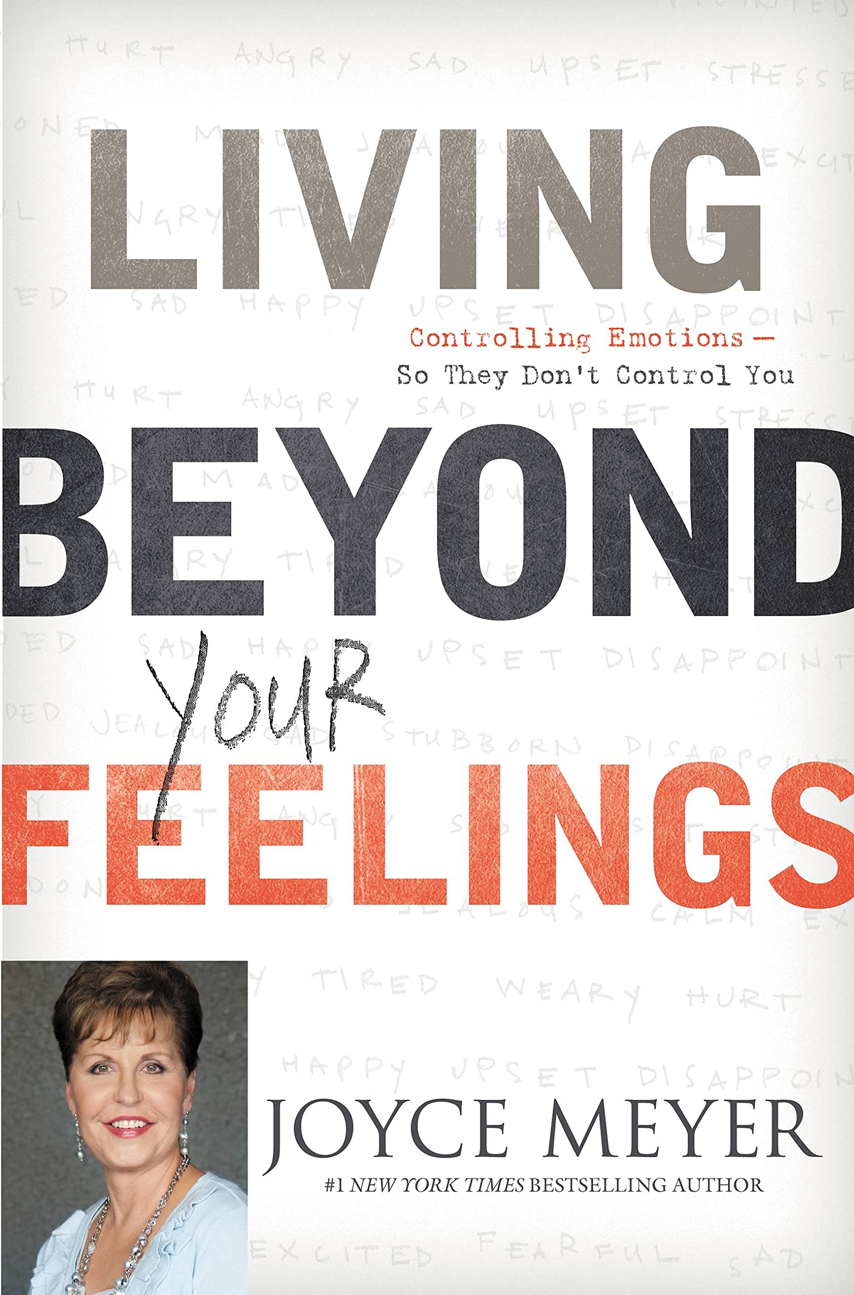 Living Beyond Your Feelings: Controlling Emotions So They Don't Control You used book depot