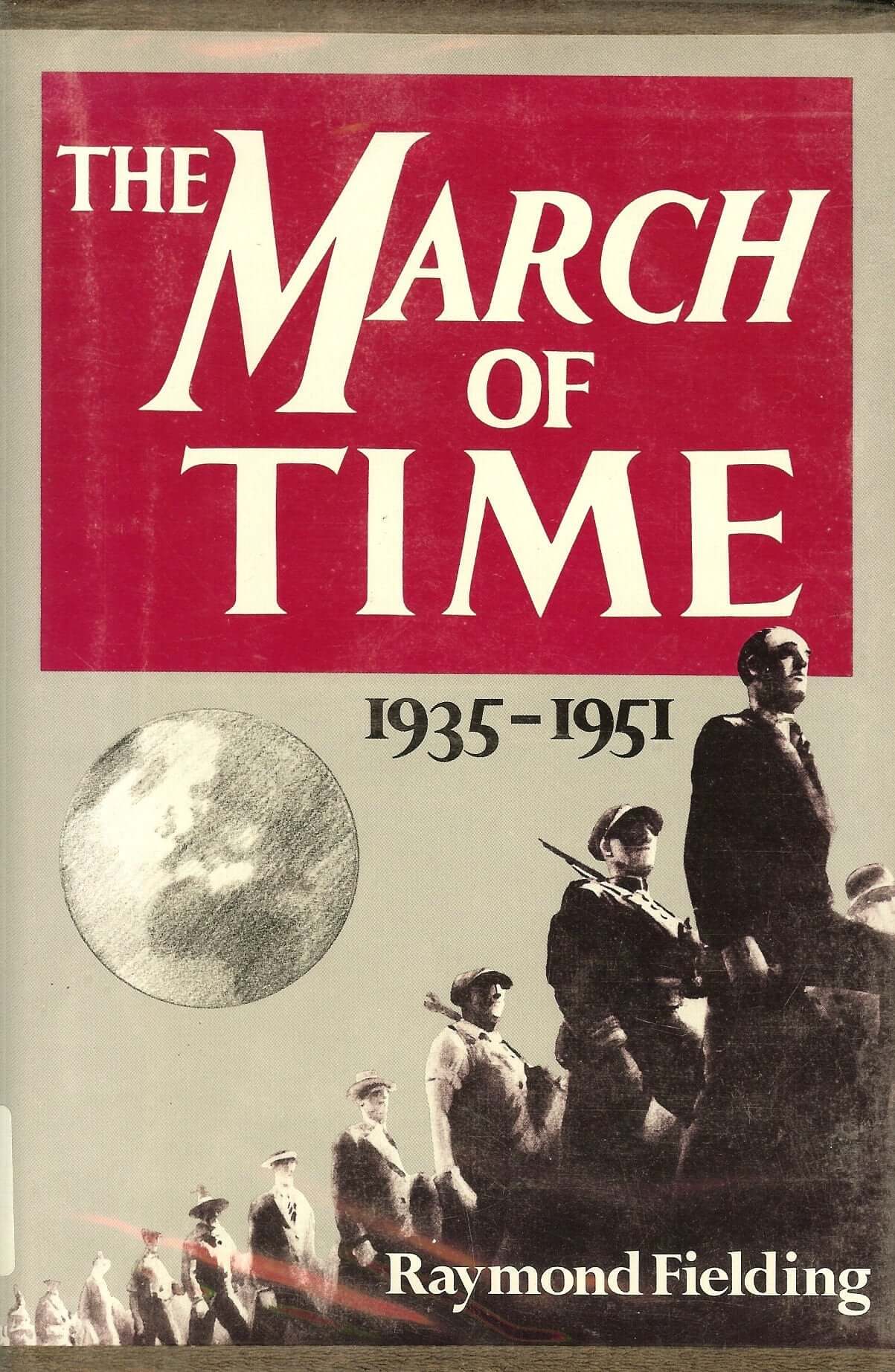The March of Time, 1935-1951 used book depot