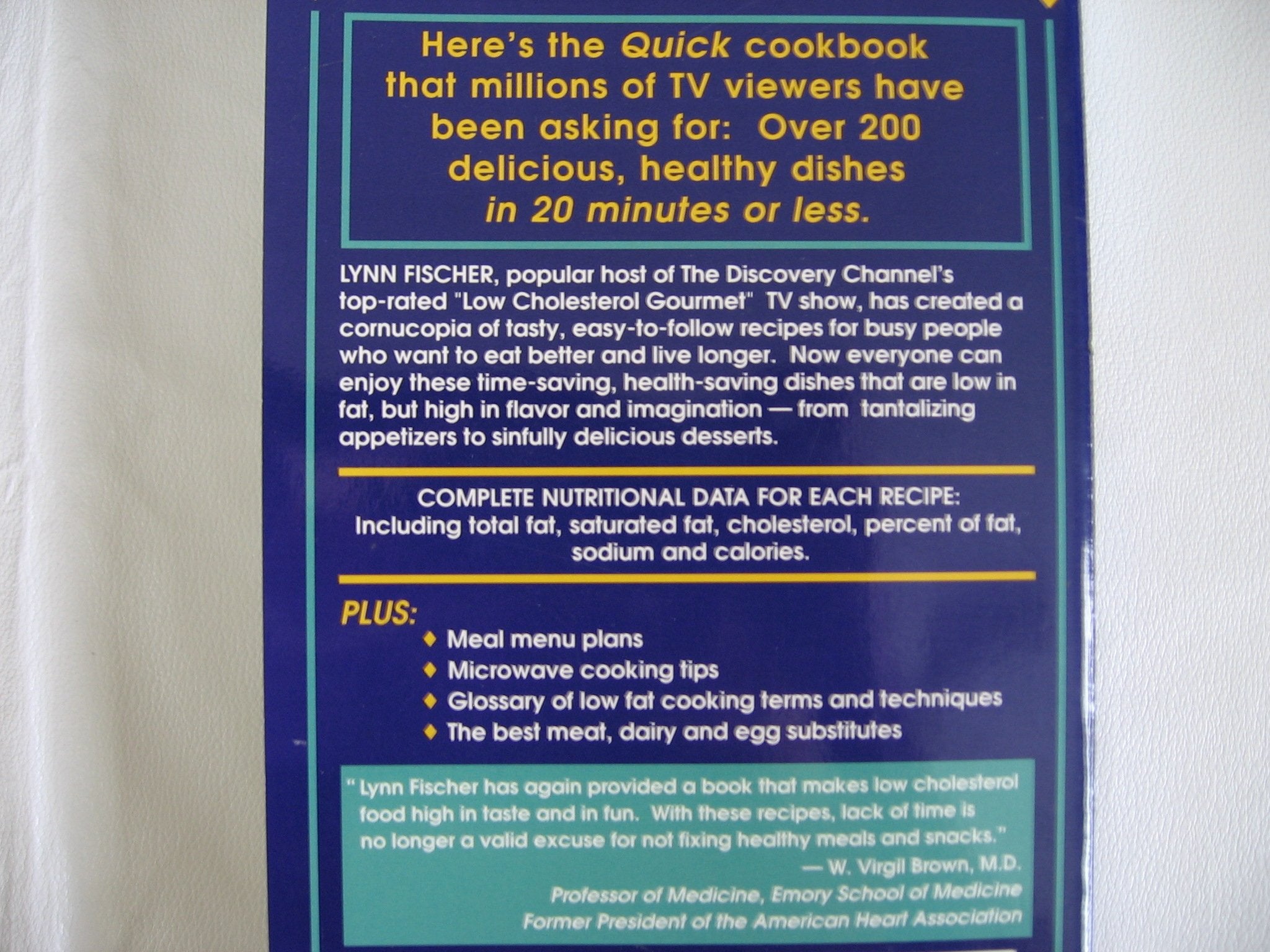 Lynn Fischer's Quick Low Cholesterol Gourmet: Delicious and Healthy Meals You Can Prepare in 20 Minutes or Less