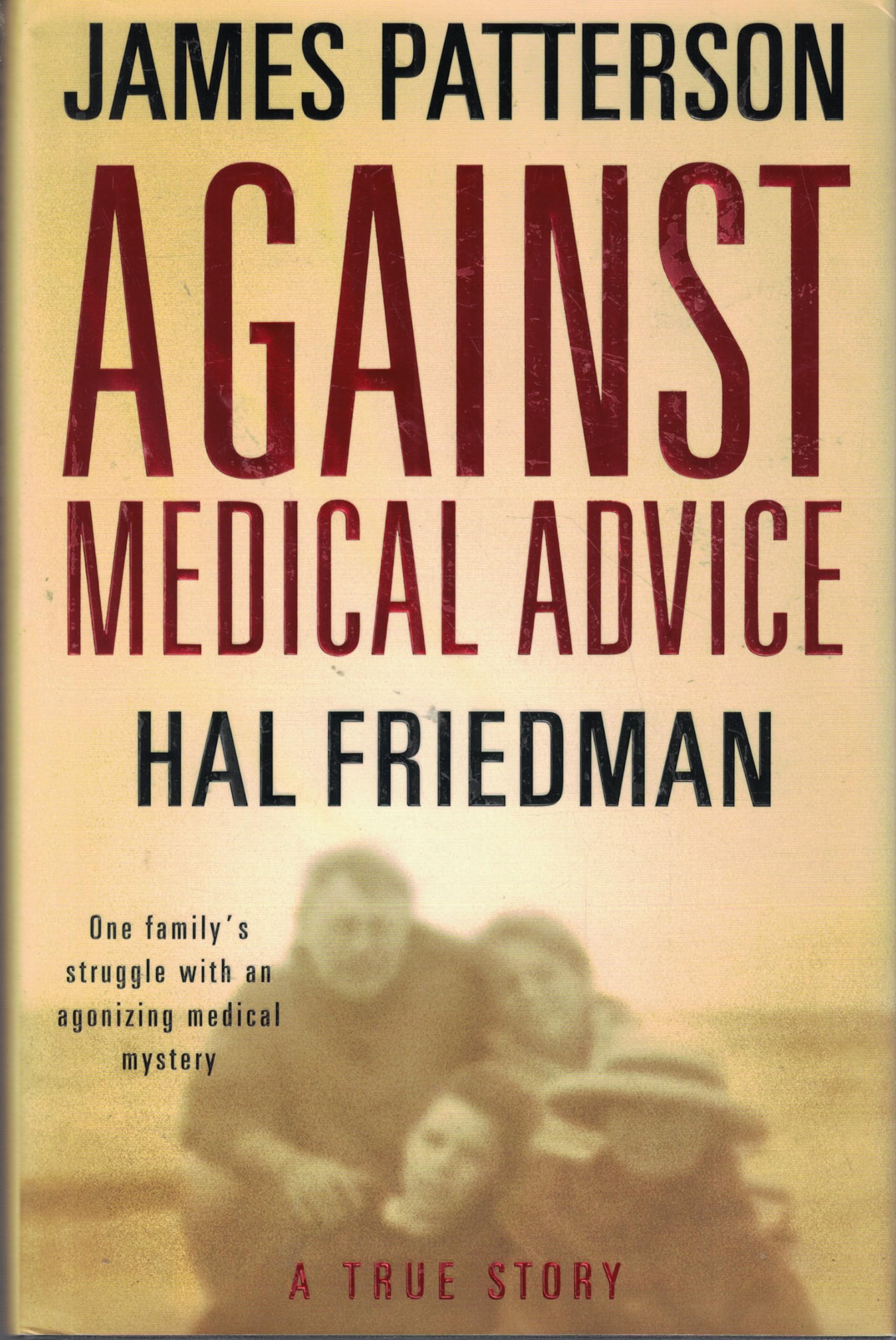 Against Medical Advice: A True Story used book depot