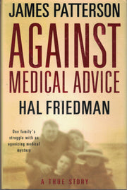 Against Medical Advice: A True Story used book depot