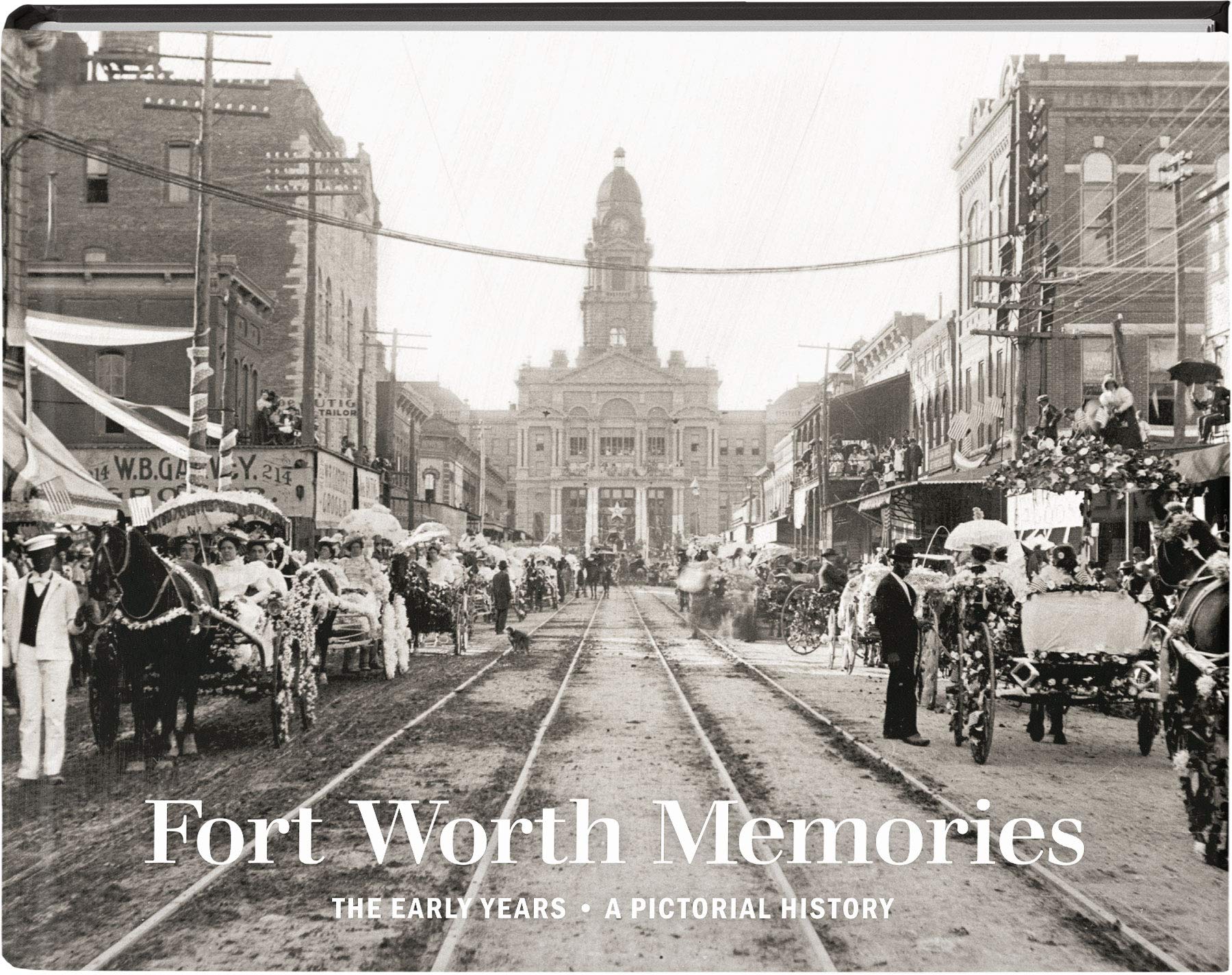 Fort Worth Memories: The Early Years used book depot