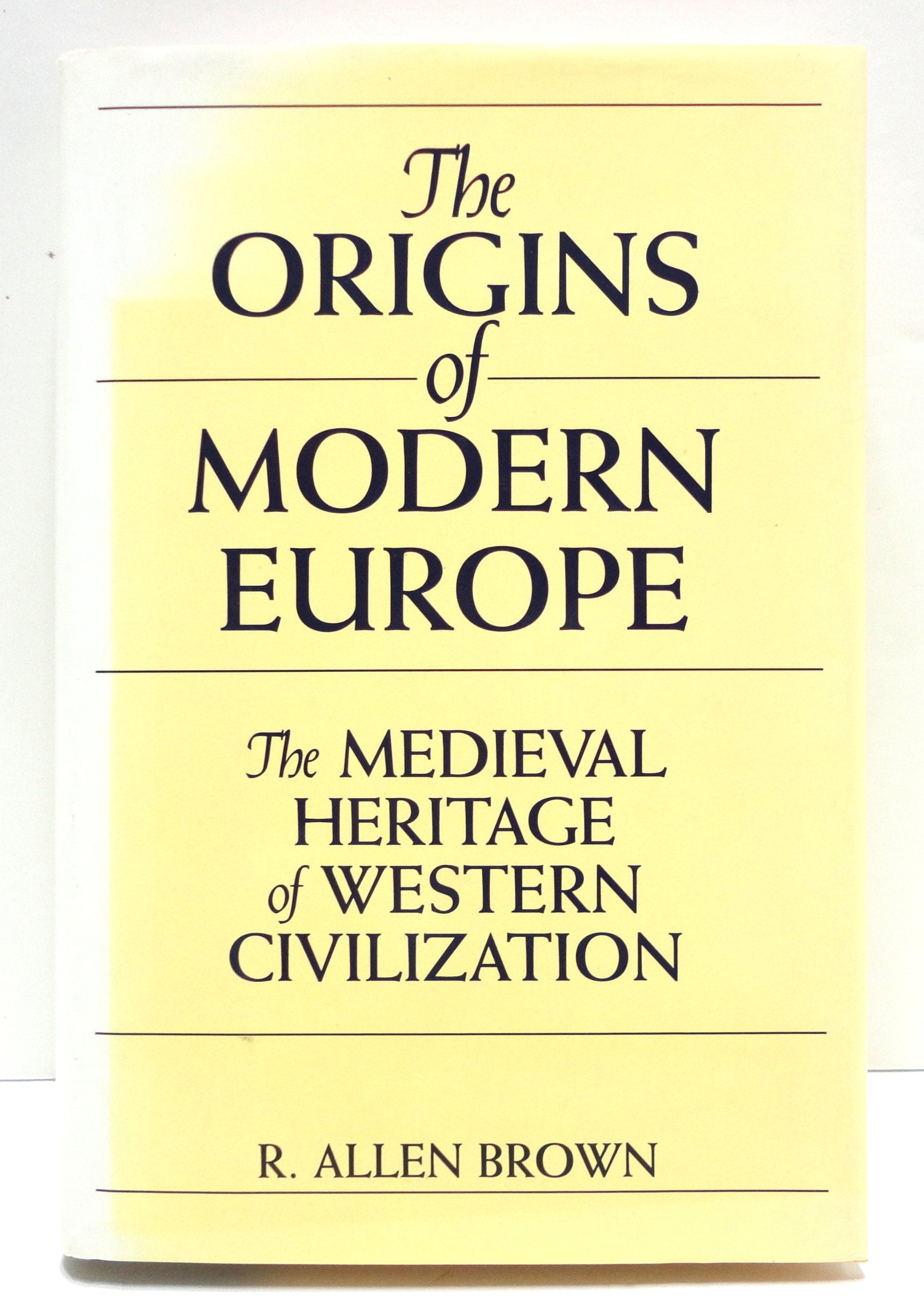 The Origins of Modern Europe: The Medieval Heritage of Western Civilization used book depot