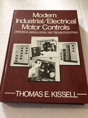 Modern Industrial Electrical Motor Controls: Operation, Installation and Troubleshooting