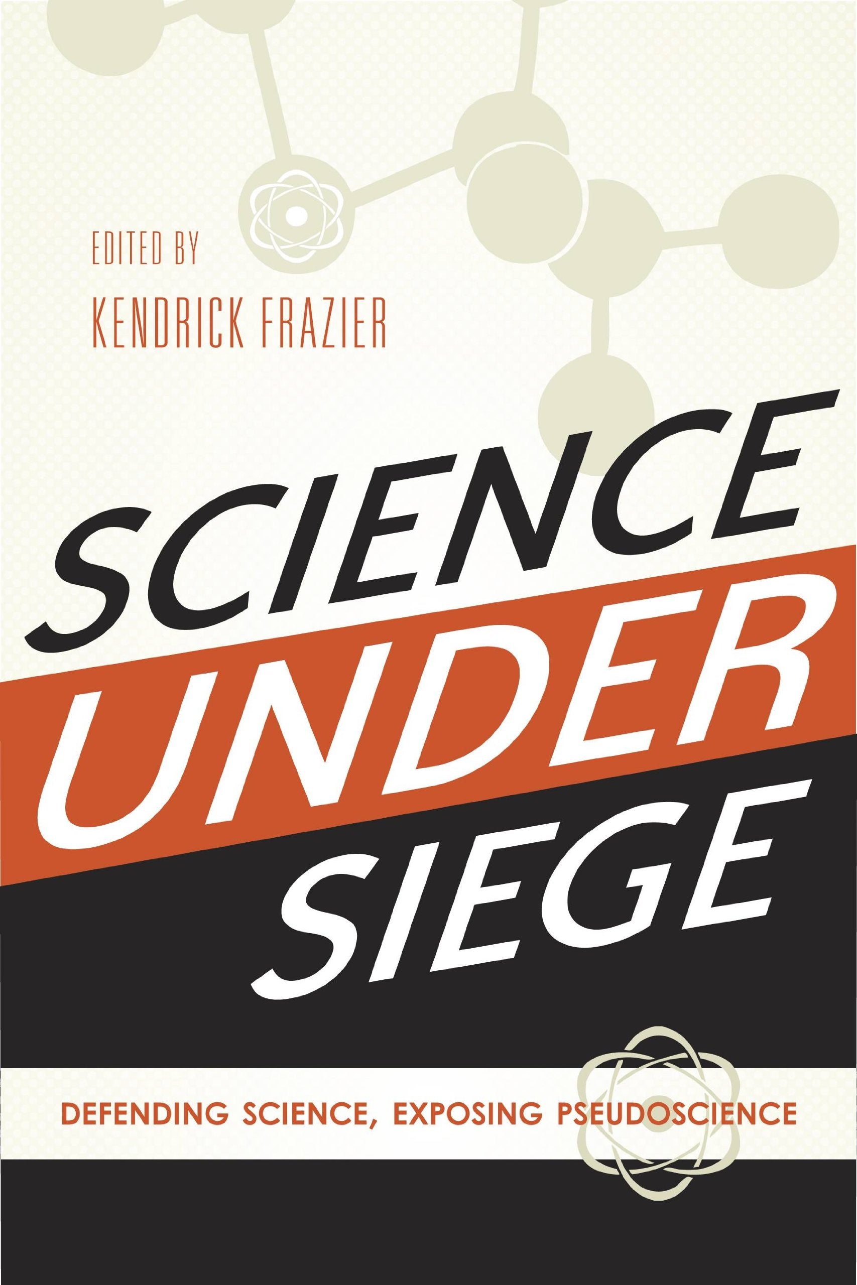 Science Under Siege: Defending Science, Exposing Pseudoscience used book depot