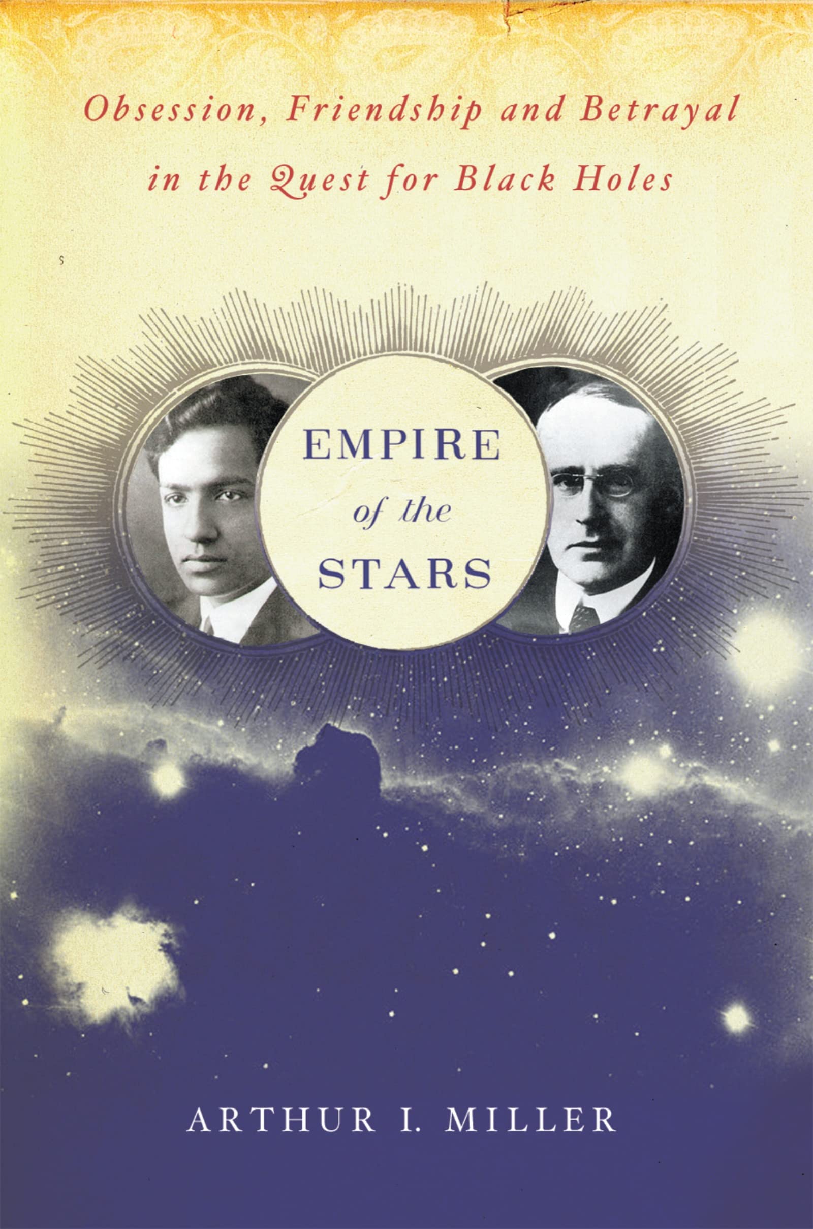 Empire Of The Stars: Obsession, Friendship, and Betrayal in the Quest for Black Holes used book depot