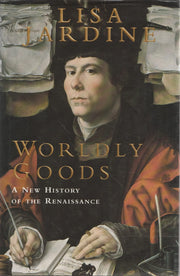 Worldly Goods: A New History of the Renaissance used book depot