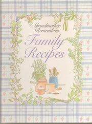 Grandmother Remembers Family Recipes