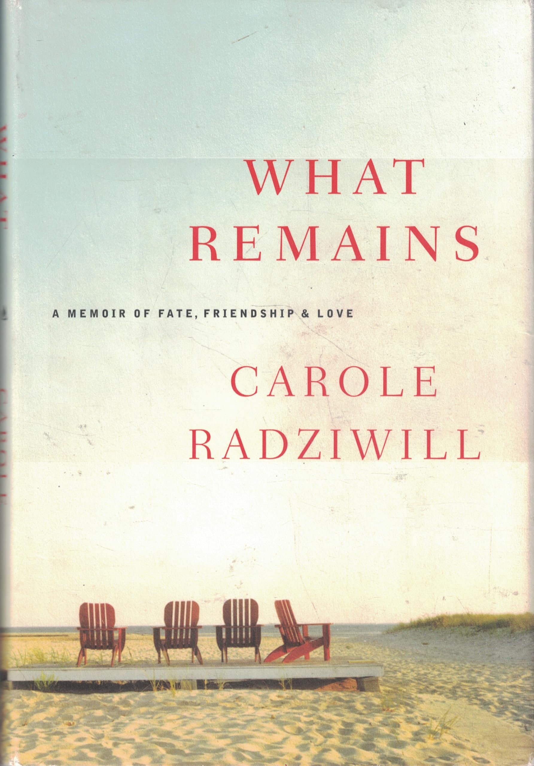 What Remains: A Memoir of Fate, Friendship, and Love used book depot