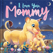 I Love You, Mommy: Padded Board Book used book depot