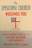 The Episcopal Church Welcomes You: An Introduction to Its History, Worship, and Mission Gray, William and Gray, Betty