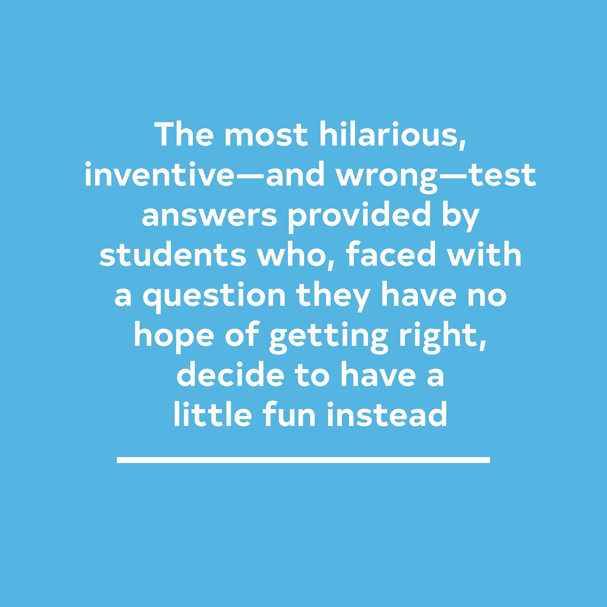 F in Exams: The Very Best Totally Wrong Test Answers used book depot