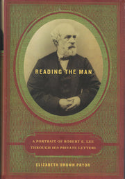 Reading the Man: A Portrait of Robert E. Lee Through His Private Letters used book depot