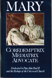 Mary: Coredemptrix, Mediatrix, Advocate used book depot