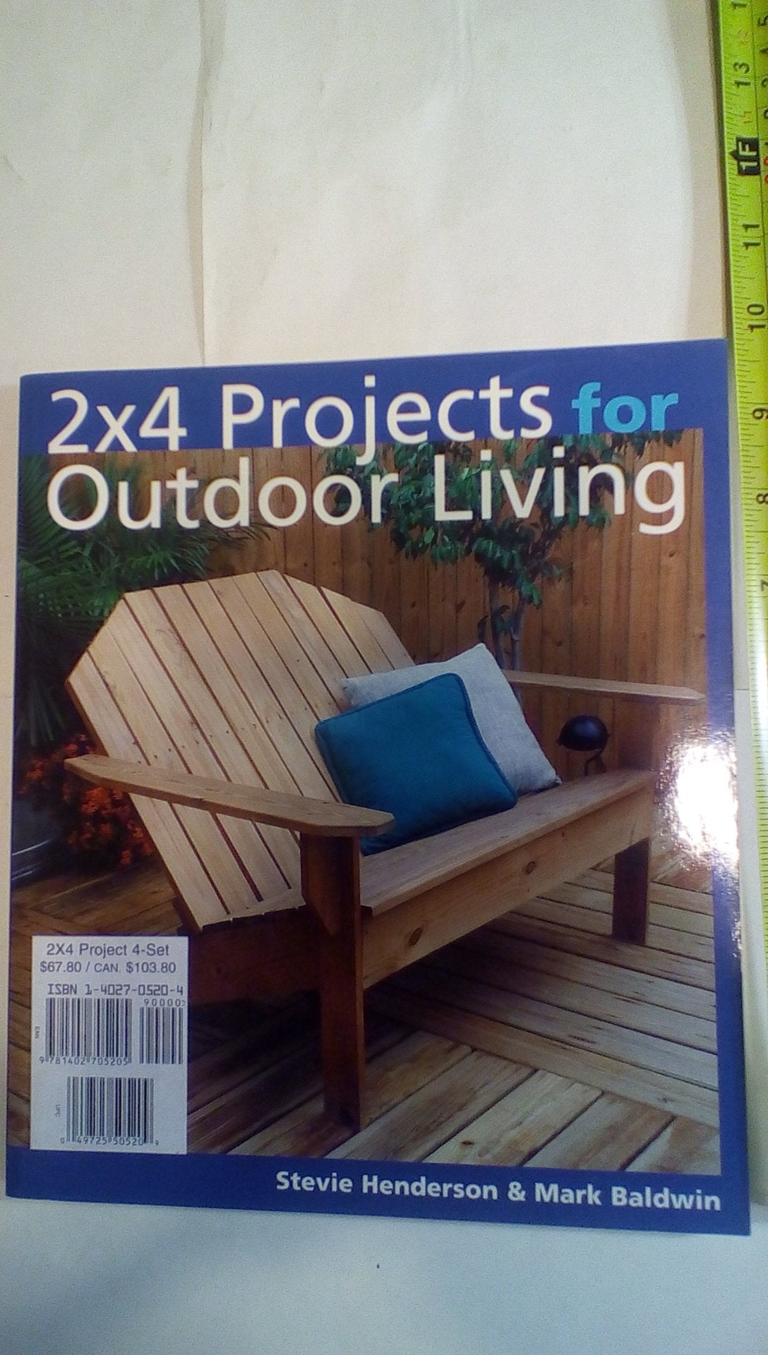 2 x 4 Projects for Outdoor Living