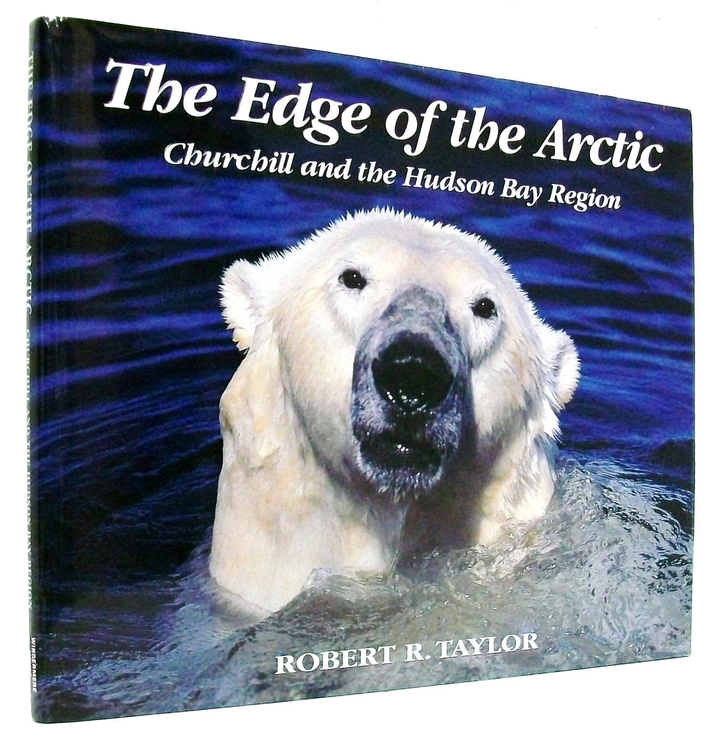 The Edge of the Arctic: Churchill and the Hudson By Lowlands used book depot