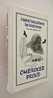 Cherokee Proud: A Guide for Tracing & Honoring Your Cherokee Ancestors used book depot